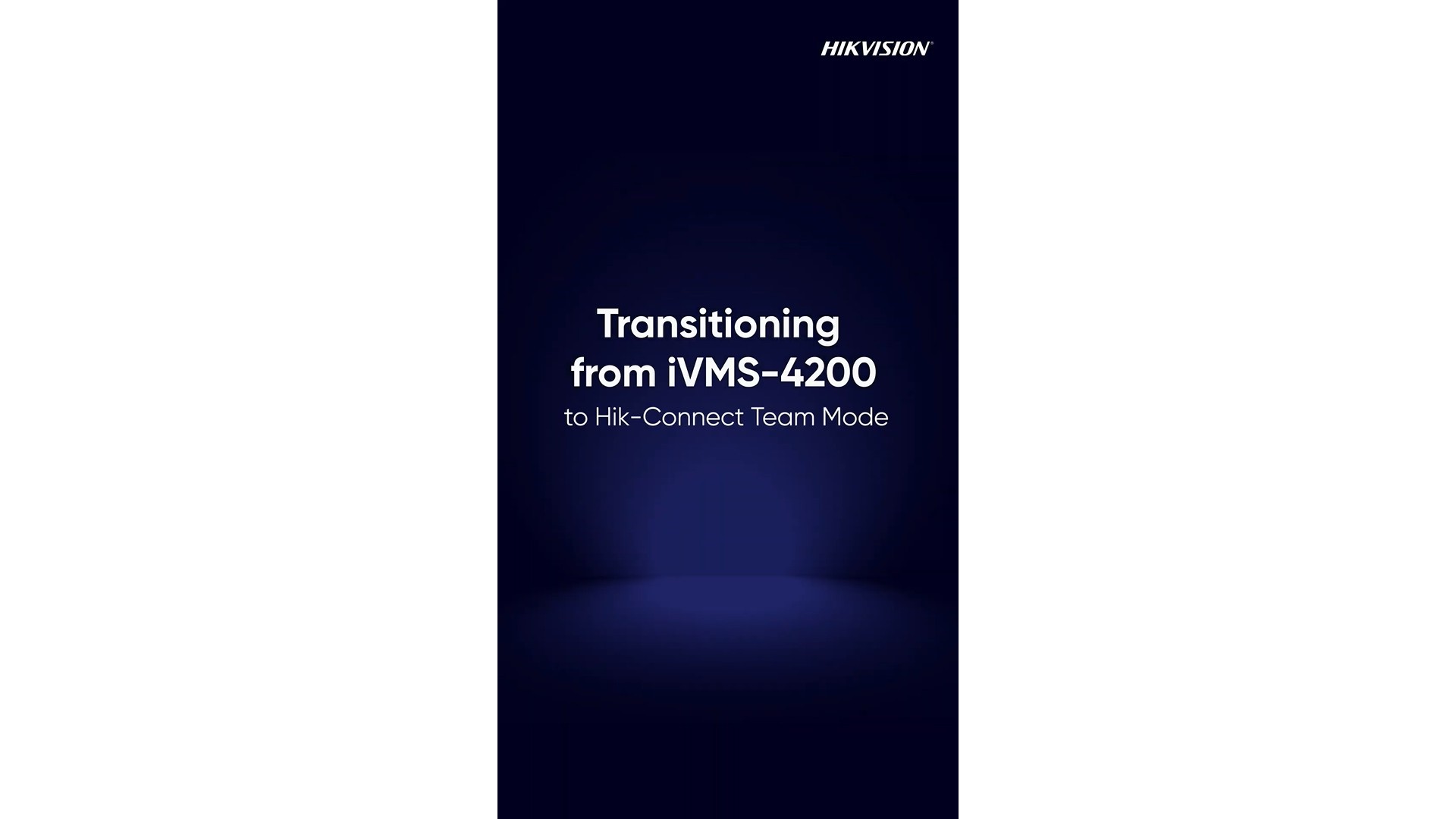 Enhanced Hik-Connect Team Mode for iVMS-4200 users